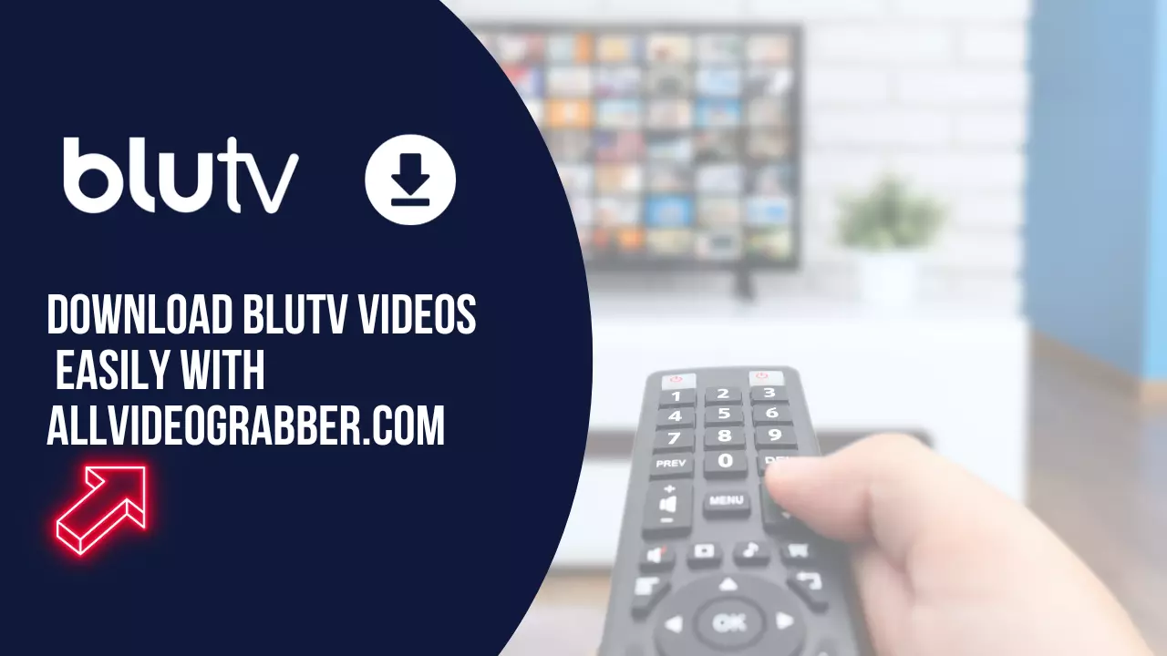 Download BluTV Videos Easily with AllVideoGrabber.com